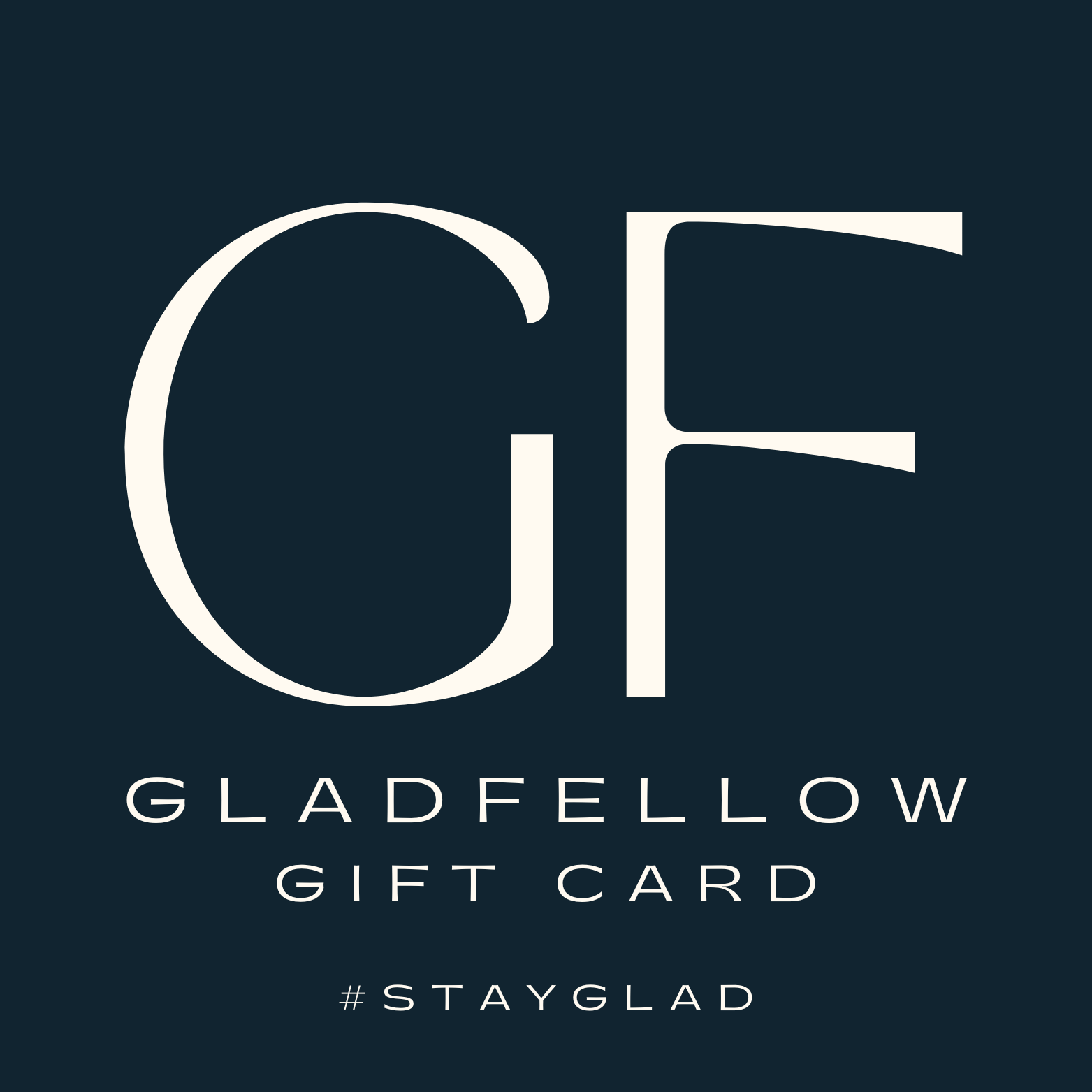 GLADFELLOW Gift Card - GLADFELLOW