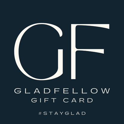 GLADFELLOW Gift Card - GLADFELLOW